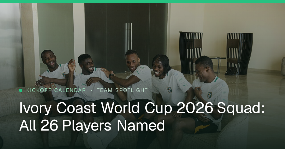Ivory Coast World Cup 2026 Squad: All 26 Players Named