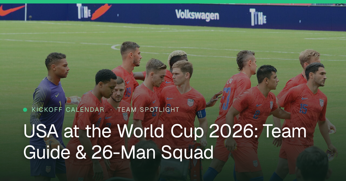 USA at the World Cup 2026: Team Guide & 26-Man Squad